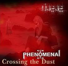 Phenomenal : Crossing the Dust